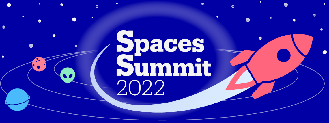 Spaces summit